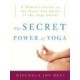 The Secret Power of Yoga: A Woman's Guide to the Heart and Spirit of the Yoga Sutras (Paperback) by Nischala Joy Devi